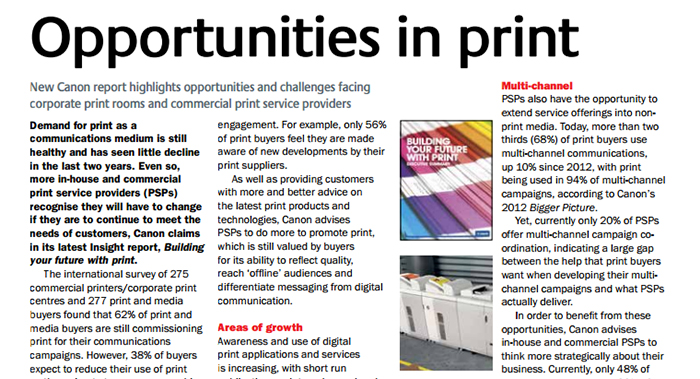 Demand for print as a communications medium is still healthy and has seen little decline in the last two years
